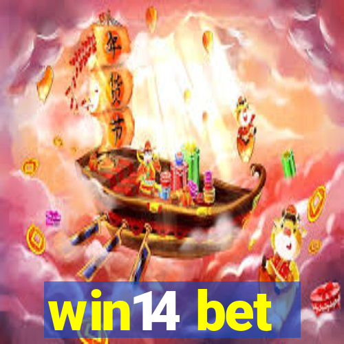 win14 bet